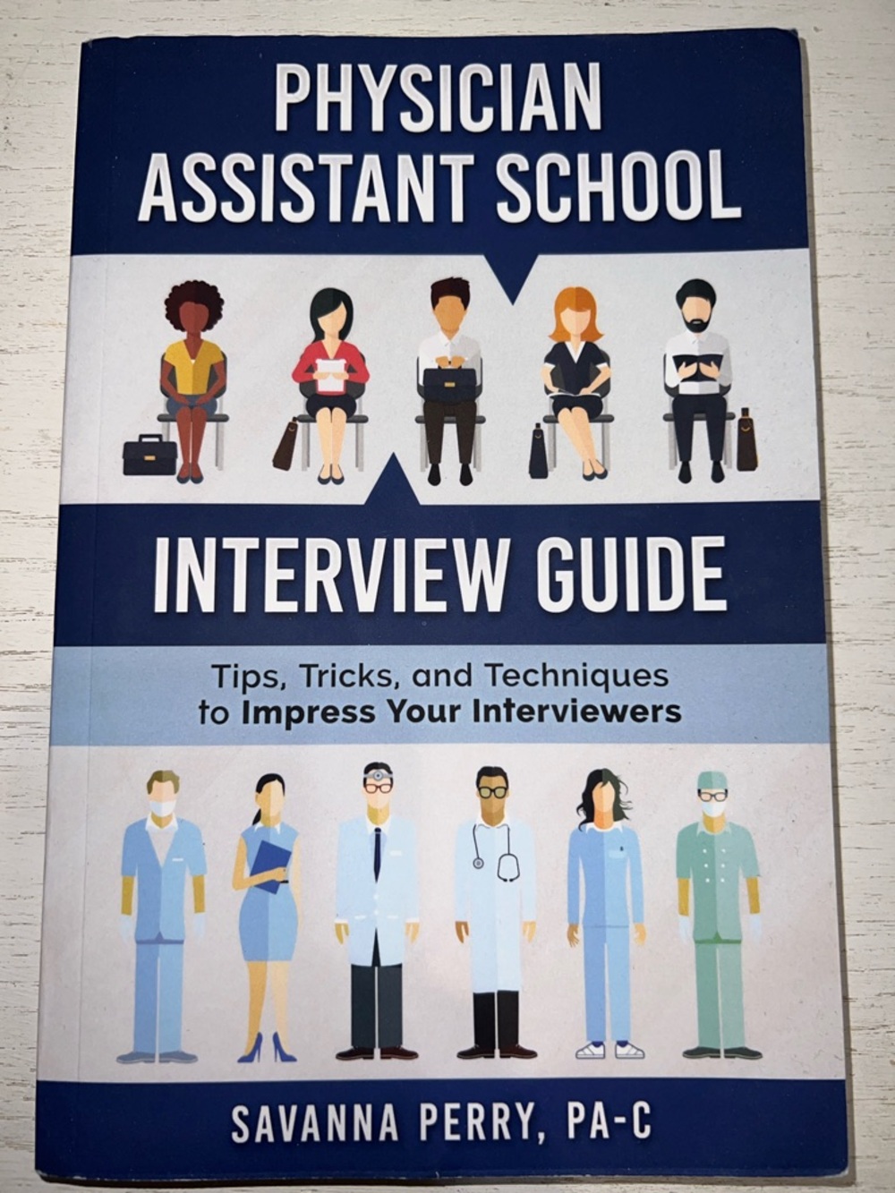 Physician Assistant School Interview Guide - Navy & Light Blue Cover